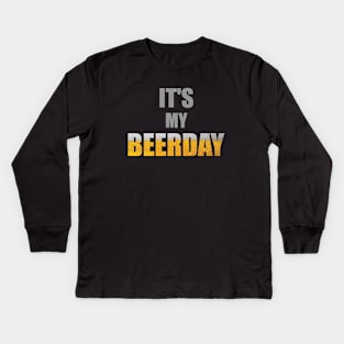 Beerday - Beer lover / Drink lover - gift idea for man - gift idea for birthday Kids Long Sleeve T-Shirt